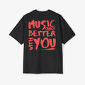 Music Sounds Better T-Shirt