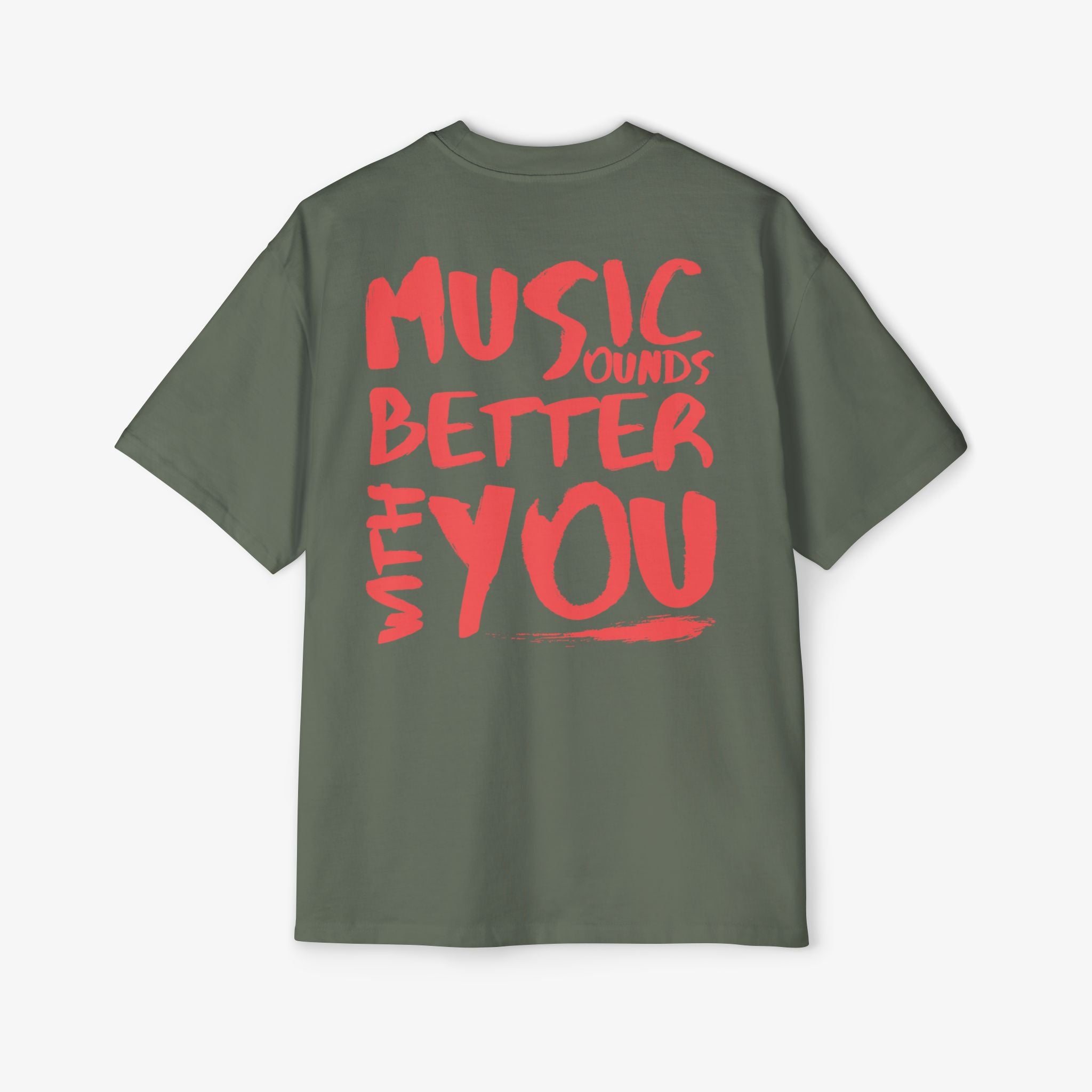 Music Sounds Better T-Shirt