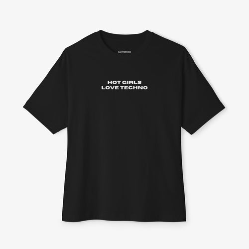 Hot Girls Love Techno T-Shirt
